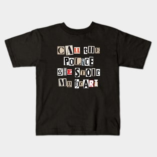 Call the police she stole my heart Kids T-Shirt